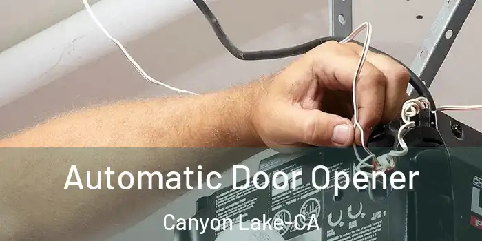 Automatic Door Opener Canyon Lake-CA